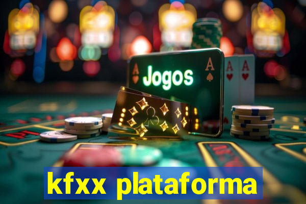 kfxx plataforma